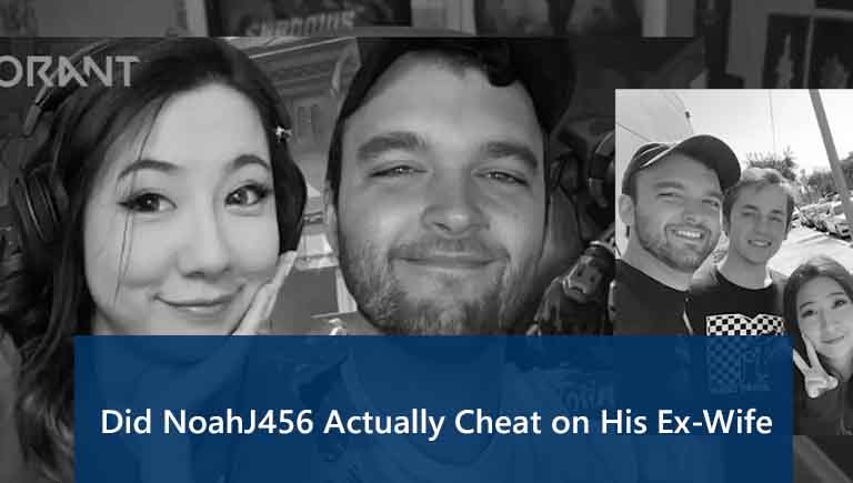 YouTuber NoahJ456 Cheated On His Ex-Wife